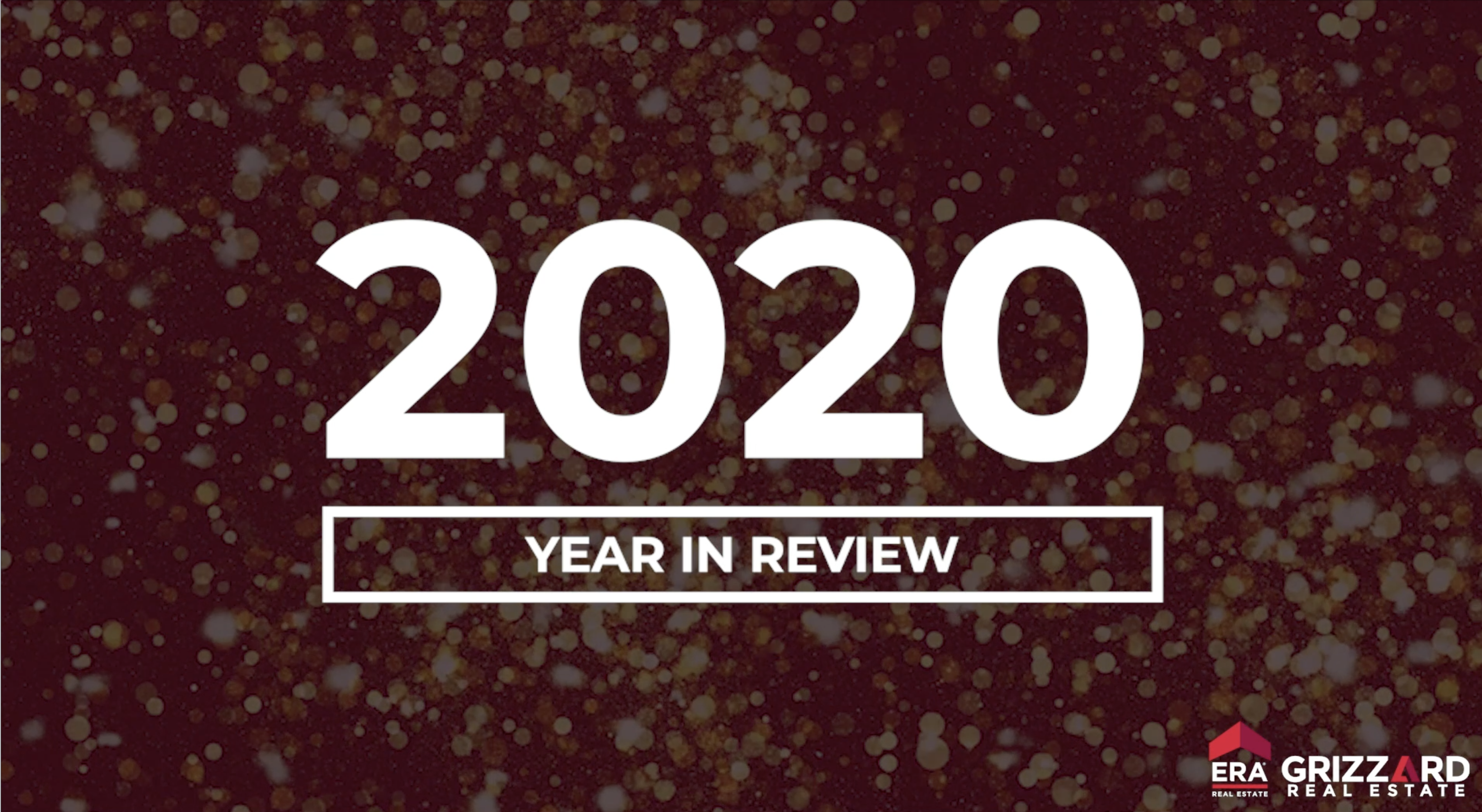 2020 Year in Review with ERA Grizzard