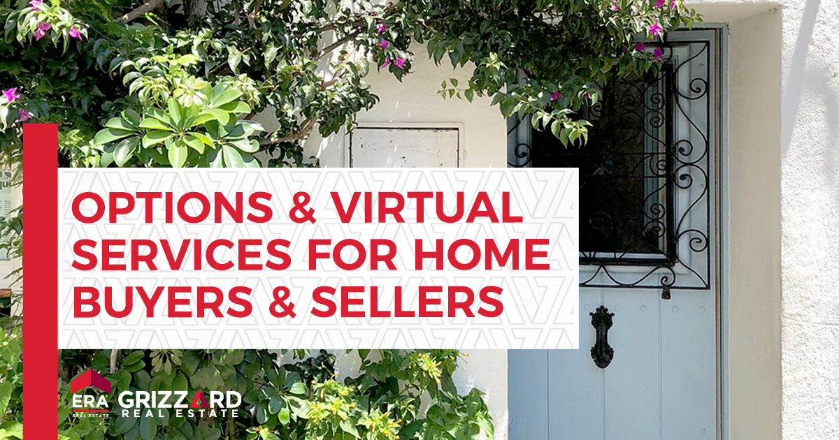 Options & Virtual Services for Home Buyers & Sellers ERA Grizzard